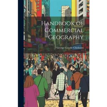 Handbook of Commercial Geography