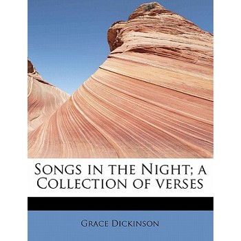 Songs in the Night; A Collection of Verses