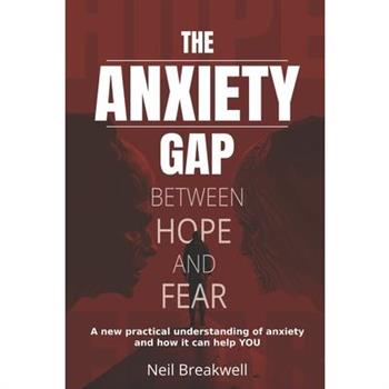 The Anxiety Gap Between Hope and Fear