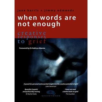 When Words Are Not Enough