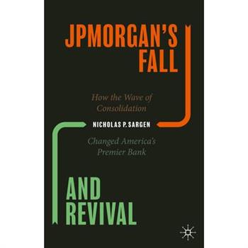 Jpmorgan's Fall and Revival
