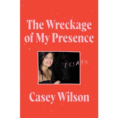 The Wreckage of My Presence