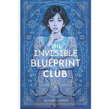 The Invisible Blueprint Club