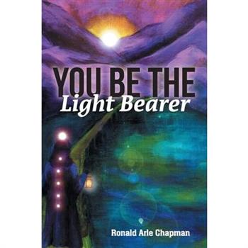 You Be The Light Bearer