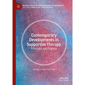 Contemporary Developments in Supportive Therapy