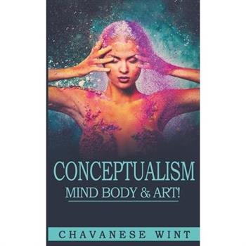Conceptualism Mind Body & Art