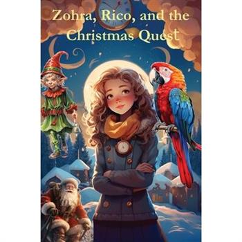 Zohra, Rico, and the Christmas Quest