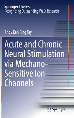 Acute and Chronic Neural Stimulation Via Mechano-Sensitive Ion Channels