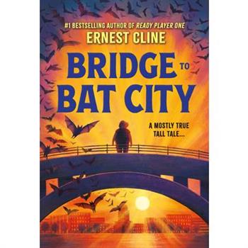 Bridge to Bat City