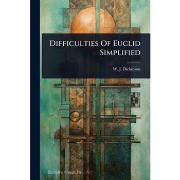 Difficulties Of Euclid Simplified