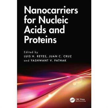 Nanocarriers for Nucleic Acids and Proteins