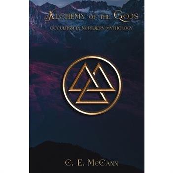 Alchemy of the Gods, Occultism in Northern Mythology