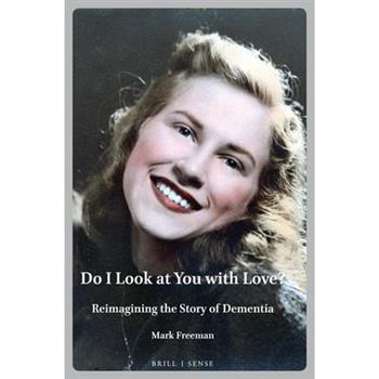 Do I Look at You with Love?