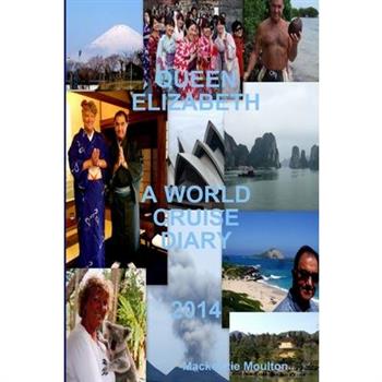 Queen Elizabeth World Cruise 2014