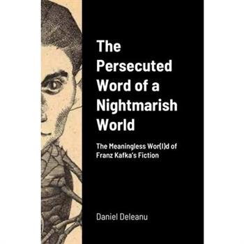 The Persecuted Word of a Nightmarish World