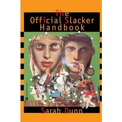 The Official Slacker Handbook