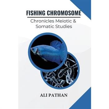 Fishing Chromosome Chronicles Meiotic & Somatic Studies