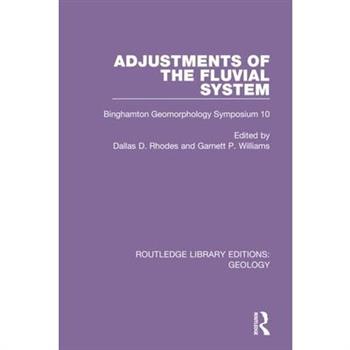 Adjustments of the Fluvial System