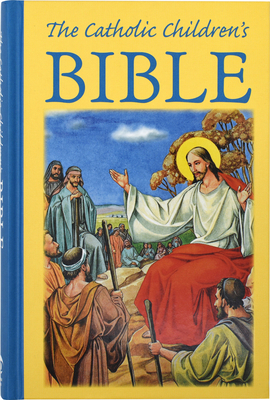 The Catholic Children’s Bible,