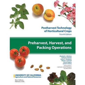 Postharvest Technology of Horticultural Crops