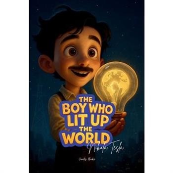 The Boy Who Lit Up the World
