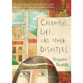 Chernobyl, Life, and Other Disasters