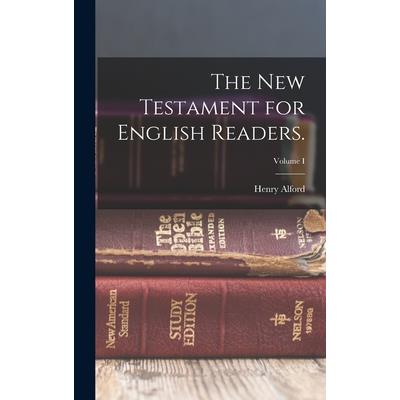 The New Testament for English Readers.; Volume I