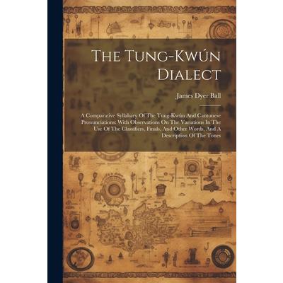 The Tung-kw繳n Dialect