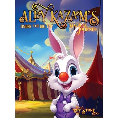 Ally Kazam’s Magical Journey - Under the Big