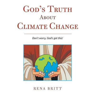God's Truth About Climate Change