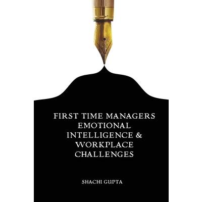 First Time Managers Emotional Intelligence & Workplace Challenges