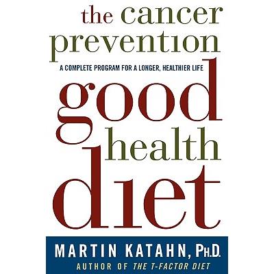 The Cancer Prevention Good Health Diet