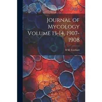 Journal of Mycology Volume 13-14, 1907-1908
