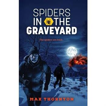 Spiders in the Graveyard