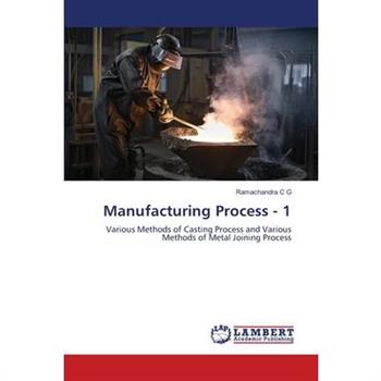 Manufacturing Process - 1