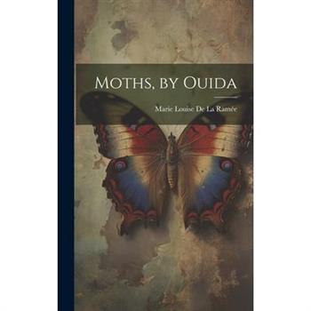Moths, by Ouida