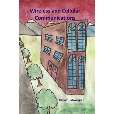 Wireless and Cellular Communications (paperback)