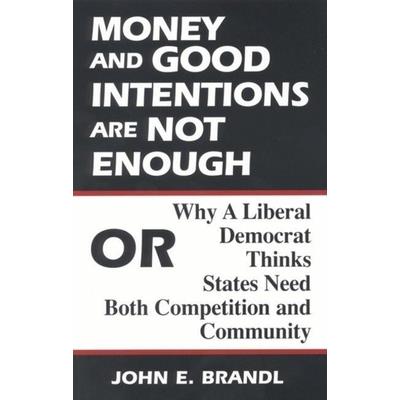 Money and Good Intentions Are Not Enough