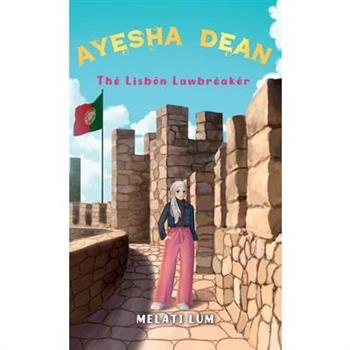 Ayesha Dean The Lisbon Lawbreaker