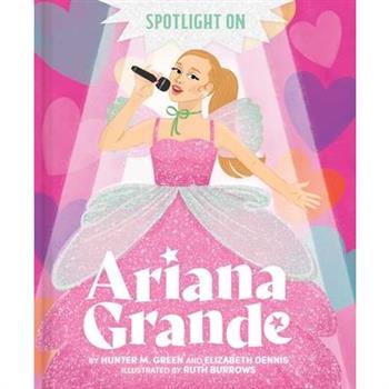 Spotlight on Ariana Grande
