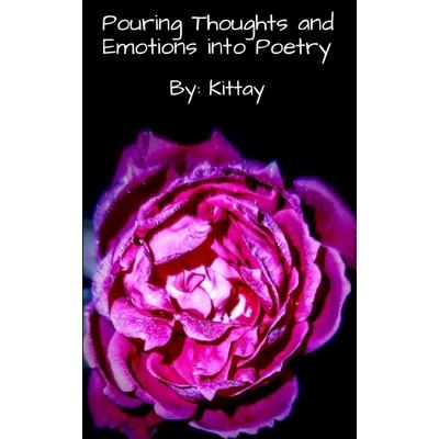Pouring Thoughts and Emotions into Poetry