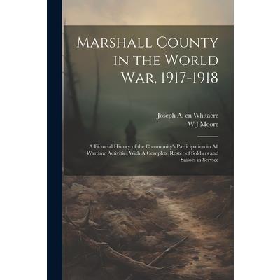 Marshall County in the World War, 1917-1918
