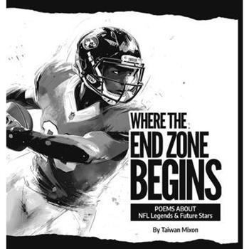 Where The End Zone Begins