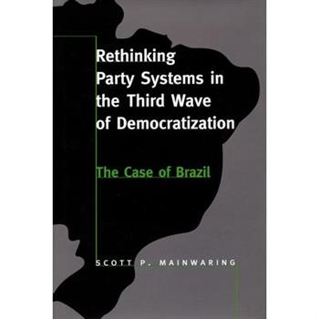 Rethinking Party Systems in the Third Wave of Democratization