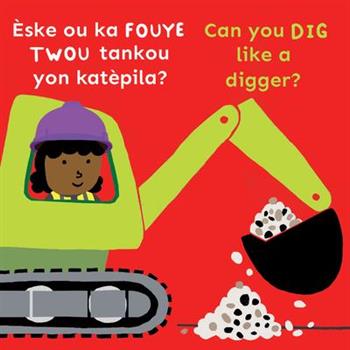?ske Ou Ka Fouye Twou Tankou Yon Kat癡pila?/Can You Dig Like a Digger?