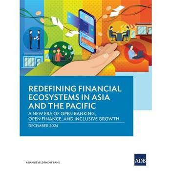 Redefining Financial Ecosystems in Asia and the Pacific