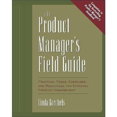 Product Manager’s Fieldguide