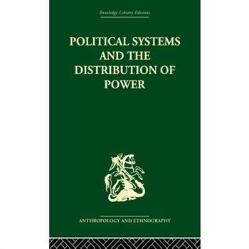 Political Systems And The Distribution Of Power