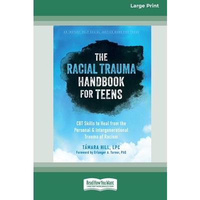 The Racial Trauma Handbook for Teens
