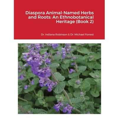 Diaspora Animal-Named Herbs and Roots